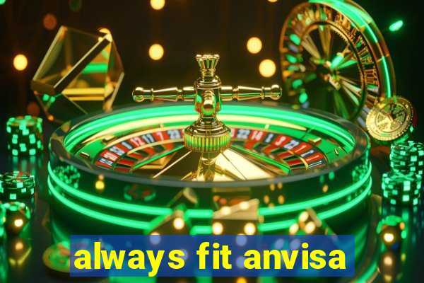 always fit anvisa